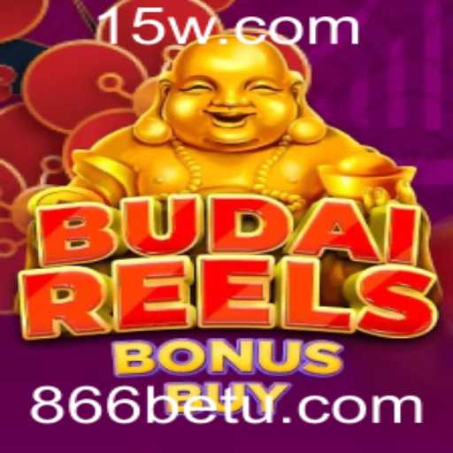 BudaiReelsBonusBuy: Descubra a Inovadora Experiência de Jogo com 866bet